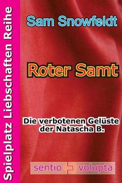 portada Roter Samt: Die verbotenen Gelüste der Natascha B. (en Alemán)