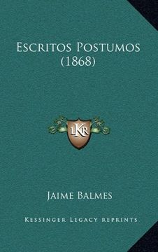 portada Escritos Postumos (1868) (in Spanish)