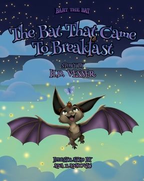 portada The Bat That Came To Breakfast: Bart The Bat Volume 1 (en Inglés)