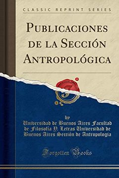 portada Publicaciones de la Sección Antropológica (Classic Reprint)