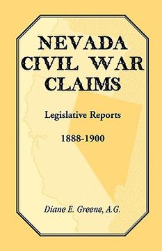 portada nevada civil war claims: legislative reports, 1888-1900 (en Inglés)