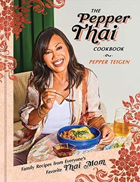 portada The Pepper Thai Cookbook: Family Recipes From Everyone'S Favorite Thai mom (en Inglés)