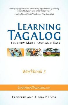 portada learning tagalog - fluency made fast and easy - workbook 3 (part of a 7-book set) (in English)