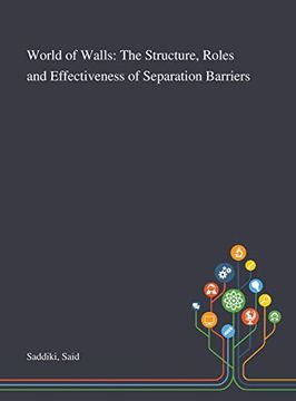 portada World of Walls: The Structure, Roles and Effectiveness of Separation Barriers (en Inglés)