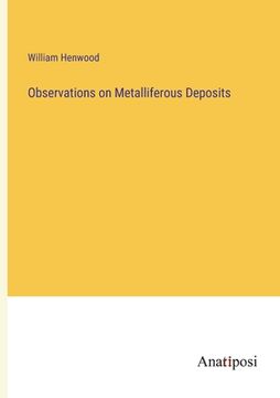 portada Observations on Metalliferous Deposits (en Inglés)