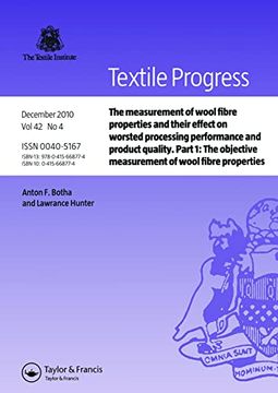 portada The Measurement of Wool Fibre Properties and Their Effect on Worsted Processing Performance and Product Quality: Part 1: The Objective Measurement of (en Inglés)