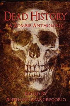 portada dead history: a zombie anthology (in English)
