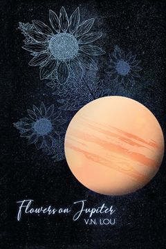 portada Flowers on Jupiter (in English)