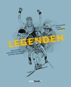 portada Legenden: Geschichte und Geschichten des Alpinen Skisports (en Alemán)