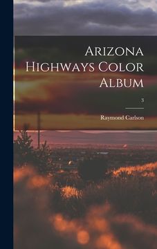 portada Arizona Highways Color Album; 3 (en Inglés)