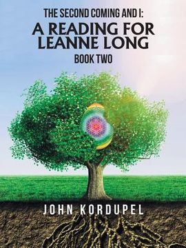 portada The Second Coming and I: a Reading for Leanne Long: Book Two (en Inglés)