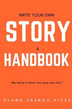 portada Write Your Own Story: A Handbook (en Inglés)
