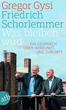 portada Was Bleiben Wird: Ein Gespräch Über Herkunft und Zukunft (en Alemán)