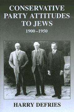 portada conservative party attitudes to jews 1900-1950 (en Inglés)