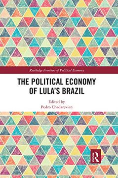 portada The Political Economy of Lula’S Brazil (Routledge Frontiers of Political Economy) 