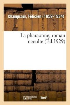 portada La pharaonne, roman occulte (en Francés)