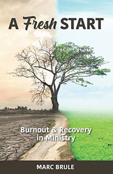 portada A Fresh Start: Burnout and Recovery in Ministry (en Inglés)