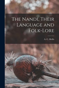 portada The Nandi, Their Language and Folk-lore (en Inglés)