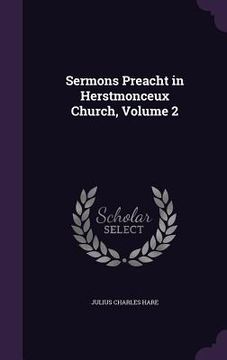 portada Sermons Preacht in Herstmonceux Church, Volume 2 (en Inglés)