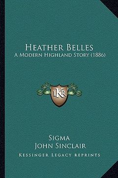 portada heather belles: a modern highland story (1886) (en Inglés)