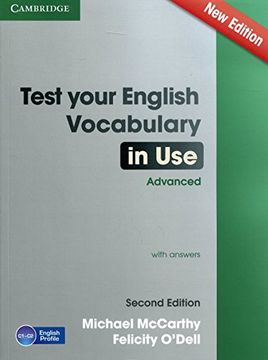 Test Your English Vocabulary in use Advanced With Answers Second Edition (en Inglés)