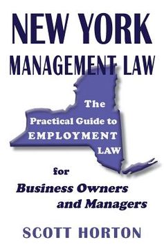 portada New York Management Law: The Practical Guide to Employment Law for Business Owners and Managers (en Inglés)