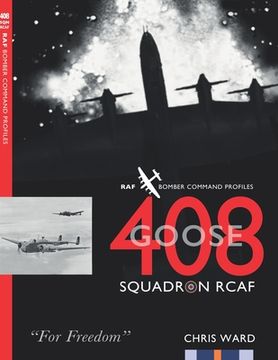 portada 408 (Goose) Squadron RCAF: RAF Bomber Command Profiles (en Inglés)