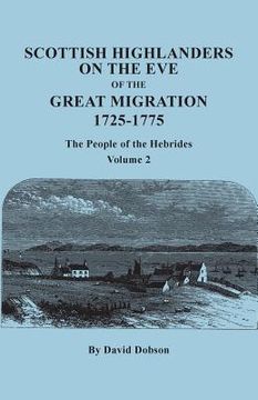 portada Scottish Highlanders on the Eve of the Great Migration, 1725-1775: The People of the Hebrides. Volume 2