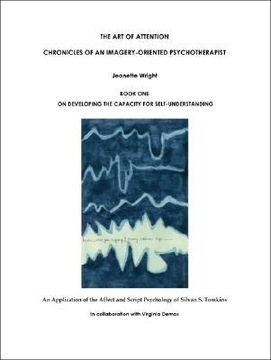 portada The Art of Attention: Chronicles of an Imagery-Oriented Psychotherapist (en Inglés)