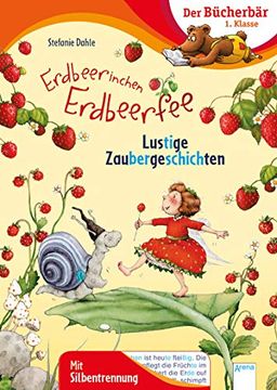 portada Erdbeerinchen Erdbeerfee. Lustige Zaubergeschichten: Der Bücherbär: 1. Klasse. Mit Silbentrennung (en Alemán)