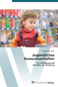 portada Jugendliches Konsumverhalten: Verschuldung und  die Rolle der Werbung