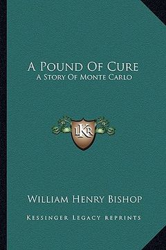 portada a pound of cure: a story of monte carlo (in English)