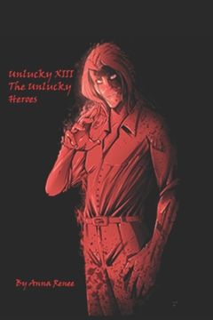 portada Unlucky XIII: The Unlucky Heroes (in English)