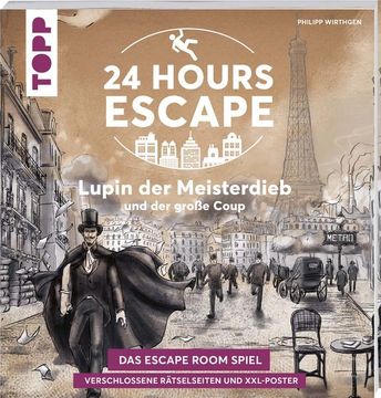 portada 24 Hours Escape - das Escape Room Spiel: Lupin der Meisterdieb und der Große Coup: Verschlossene Rätselseiten und Xxl-Poster. Das Beliebte Escape Game mit Versteckten Geheimnissen Verschlossene Rätselseiten und Xxl-Poster. Das Beliebte Escape Game mit Ver (en Alemán)