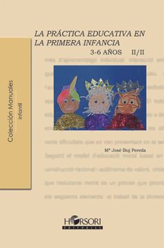portada La Práctica Educativa en la Primera Infancia 3-6 Años (in Spanish)