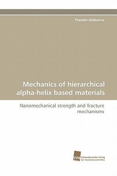 portada mechanics of hierarchical alpha-helix based materials (en Inglés)