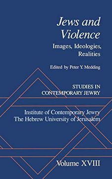 portada Studies in Contemporary Jewry: Studies in Contemporary Jewry, Volume Xviii: Jews and Violence: Images, Ideologies, Realities: Images, Ideologies, Realities vol 18 (en Inglés)