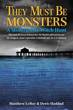 portada They Must be Monsters: A Modern-Day Witch Hunt - the Untold Story of the Mcmartin Phenomenon: The Longest, Most Expensive Criminal Case in U. St History (en Inglés)