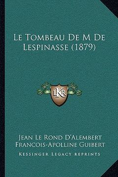 portada Le Tombeau de M de Lespinasse (1879) (en Francés)