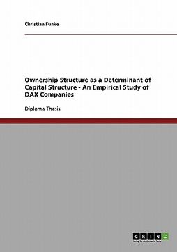 portada ownership structure as a determinant of capital structure - an empirical study of dax companies