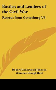 portada battles and leaders of the civil war: retreat from gettysburg v3