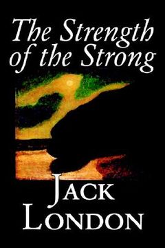 portada the strength of the strong (en Inglés)