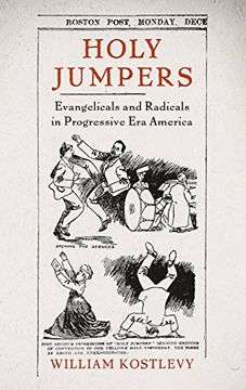 portada Holy Jumpers: Evangelicals and Radicals in Progressive era America (Religion in America) (en Inglés)