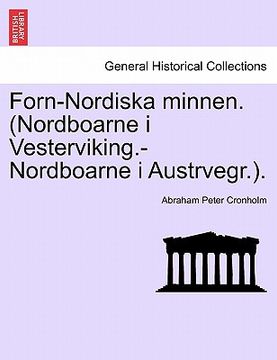 portada Forn-Nordiska minnen. (Nordboarne i Vesterviking.-Nordboarne i Austrvegr.). (en Sueco)