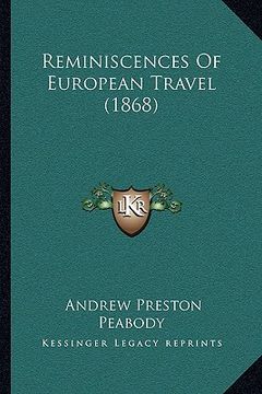portada reminiscences of european travel (1868) (en Inglés)