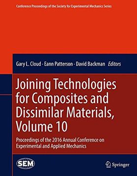portada Joining Technologies for Composites and Dissimilar Materials, Volume 10: Proceedings of the 2016 Annual Conference on Experimental and Applied Mechani (en Inglés)
