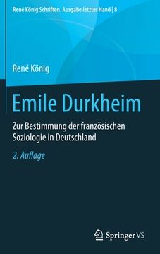 portada Emile Durkheim: Zur Bestimmung der Franzã Â¶Sischen Soziologie in Deutschland (Renã â© kã Â¶Nig Schriften. Ausgabe Letzter Hand, 8) (German Edition) [Hardcover ] (in German)