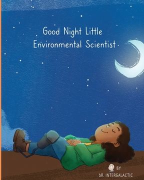 portada Good Night Little Environmental Scientist (en Inglés)