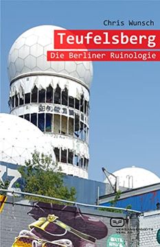 portada Teufelsberg: Die Berliner Ruinologie (en Alemán)