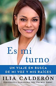 portada Es mi Turno: Un Viaje en Busca de mi voz y mis Raíces (Atria Espanol) (in Spanish)